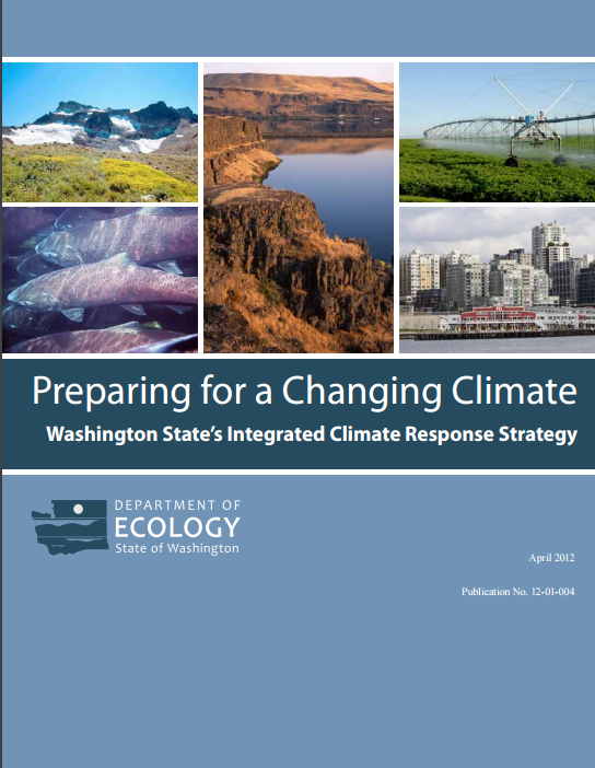 Preparing for a Changing Climate Washington State's Integrated Climate Response Strategy U.S